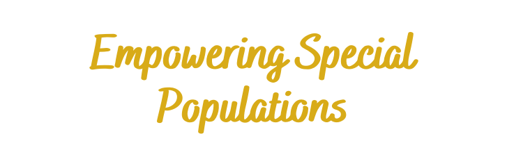 Empowering Special Populations